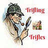 Trifles