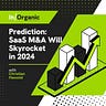 In/organic Growth for Hyperscale SaaS