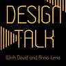 Design Talk with David & Anna-Lena