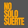 No Solo Suerte