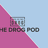 Love Is The Drog