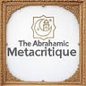 The Abrahamic Metacritique