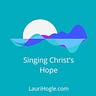 Singing Christ's Hope Into Chronic Illness and Pain