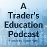 A Trader's Education