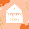 A Tangerine Moon