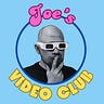 Joe’s Video Club