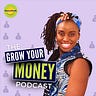 Grow Your Money Podcast