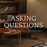 Asking Questions with Valerie Woerner