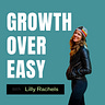 Growth Over Easy