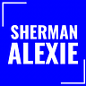 Sherman Alexie