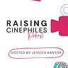 Raising Cinephiles