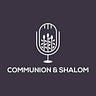 Communion & Shalom