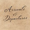 Arrivals and Departures