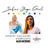 Sober Yoga Girl (Alexandra McRobert)