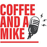 Coffee and a Mike 