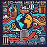 Laissez-Faire, Laissez-Passer w/ Alex Nowrasteh & David Bier