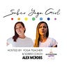Sober Yoga Girl (Alexandra McRobert)