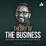 Theory of the Business / Strategy. Design. Innovation