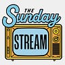 The Sunday Stream