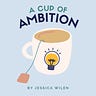 A Cup of Ambition