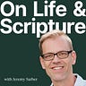 On Life & Scripture