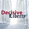 Decisive Liberty Newsletter