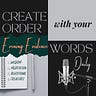 Create Order with Your Words