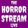 THE HORROR STREAM LIVE