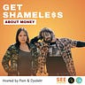 Get Shameless about money