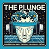 The Plunge with Derek Holser