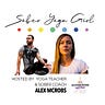 Sober Yoga Girl (Alexandra McRobert)