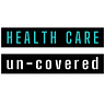 HEALTH CARE un-covered