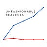 UnFashionable Realities