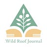 Wild Roof Journal’s Substack