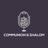 Communion & Shalom