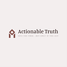 Actionable Truths & Actions