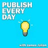 James Julian's Publish Every Day
