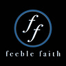 Feeble Faith