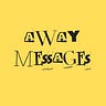 Away Messages 