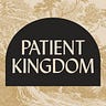 Patient Kingdom