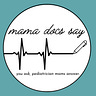 Mama Docs Say