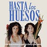 Hasta Los Huesos