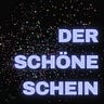 Der schöne Schein