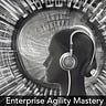 Enterprise Agility Mastery