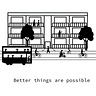 Better things are possible