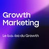 Le b.a.-ba du Growth Marketing 💡