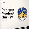 Product Guru's
