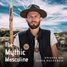 The Mythic Masculine