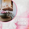 Sage + Siren