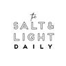 Paul’s Substack - The Salt & Light Daily